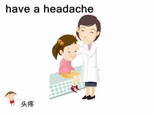 have a headache